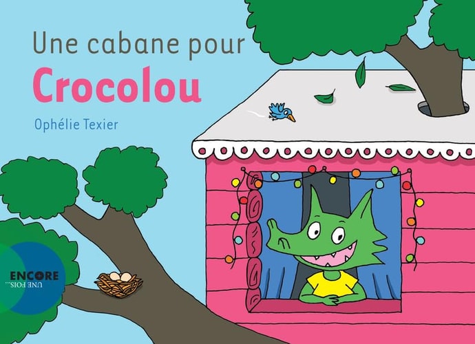 UNE CABANE POUR CROCOLOU, de Ophélie Texier | portada del libro