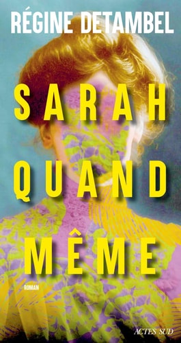 SARAH QUAND MÒME, de Régine Detambel | portada del libro