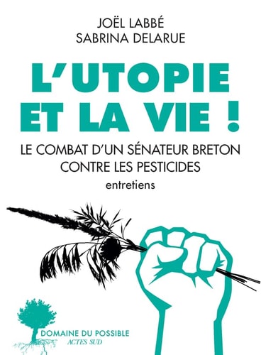 L'UTOPIE ET LA VIE !, de Joël Labbé | portada del libro