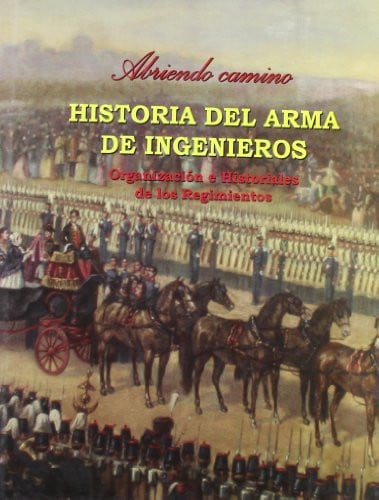 Historia del arma de ingenieros, de Agustín Quesada Gómez | portada del libro