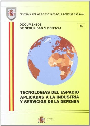 Tecnologías del espacio aplicadas a la industria de la defensa, de Fernando de la Malla García | portada del libro