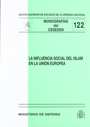 La influencia social del islam en la Unión Europea, de Centro Superior de Estudios de la Defensa Nacional (Spain) | portada d