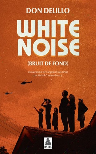 WHITE NOISE BRUIT DE FOND, de Don DeLillo | portada del libro