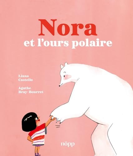 NORA ET L'OURS POLAIRE, de CASTELLO | portada del libro