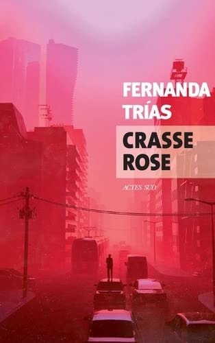 CRASSE ROSE, de Fernanda Trías | portada del libro