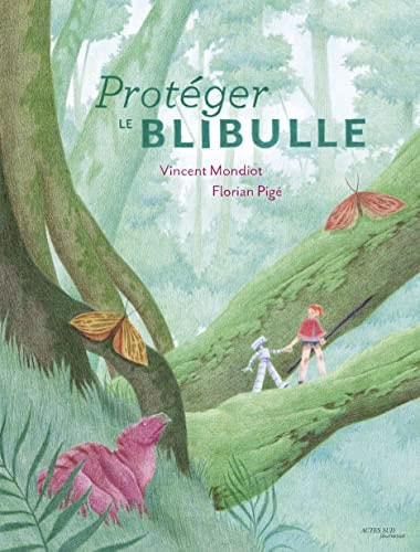 PROTEGER LE BLIBULLE, de Vincent Mondiot | portada del libro