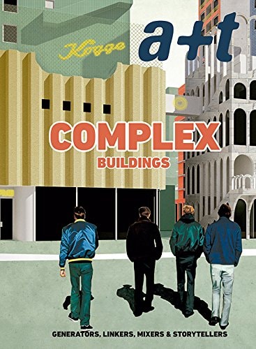 COMPLEX BUILDINGS:GENERATORS LINKERS MIXERS & STORYTELLE, de Fernández Per | portada del libro