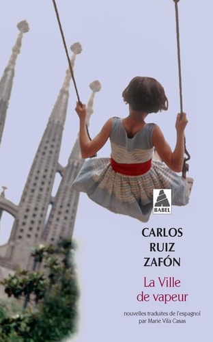 LA VILLE DE VAPEUR, de Carlos Ruiz Zafón | portada del libro