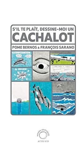 S'IL TE PLA×T DESSINE-MOI UN CACHALOT, de François Sarano | portada del libro