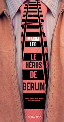 LE HEROS DE BERLIN, de Maxim Leo | portada del libro