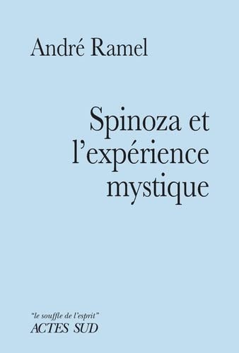 SPINOZA ET LEXPERIENCE MYSTIQUE, de André Ramel | portada del libro