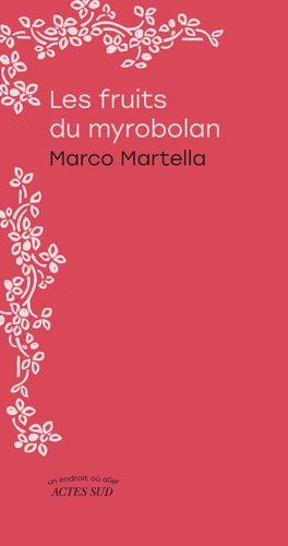 LES FRUITS DU MYROBOLAN, de Marco Martella | portada del libro