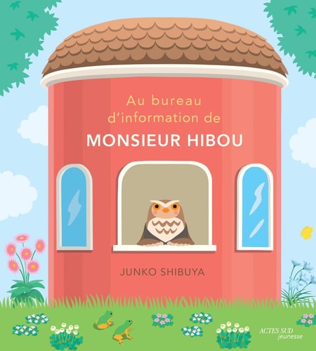 AU BUREAU DINFORMATION DE MONSIEUR HIBOU, de Junko Shibuya | portada del libro