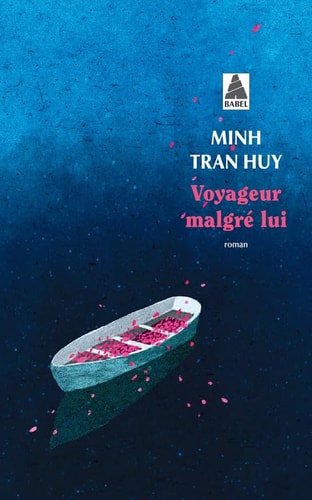 VOYAGEUR MALGRE LUI, de Minh Tran Huy (journaliste).) | portada del libro