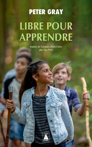 LIBRE POUR APPRENDRE, de Peter Gray | portada del libro