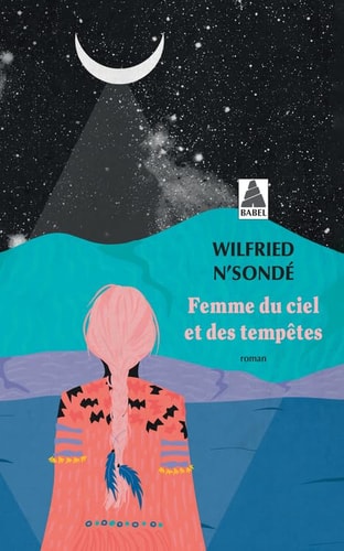 FEMME DU CIEL ET DES TEMPETES, de Wilfried N'Sondé | portada del libro