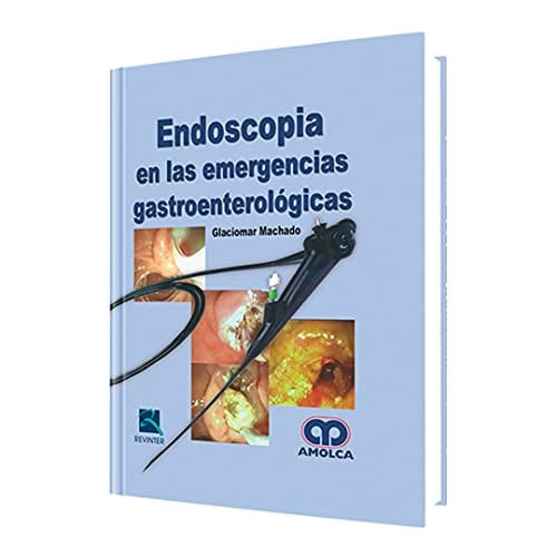 ENDOSCOPIA EN LAS EMERGENCIAS GASTROENTEROLOGICAS | portada del libro