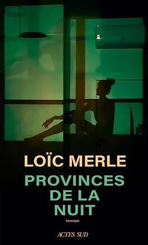 PROVINCES DE LA NUIT, de Loïc Merle | portada del libro
