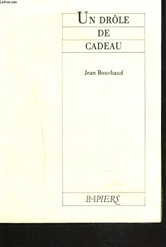 UN DROLE DE CADEAU, de Jean Bouchaud | portada del libro