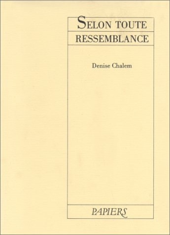 SELON TOUTE RESSEMBLANCE, de Chalem | portada del libro