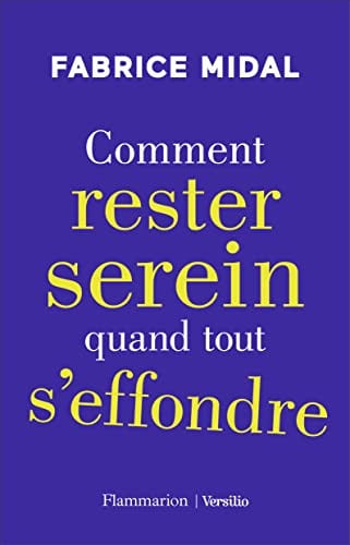 OMMENT RESTER SEREIN QUAND TO, de MIDAL FABRICE | portada del libro