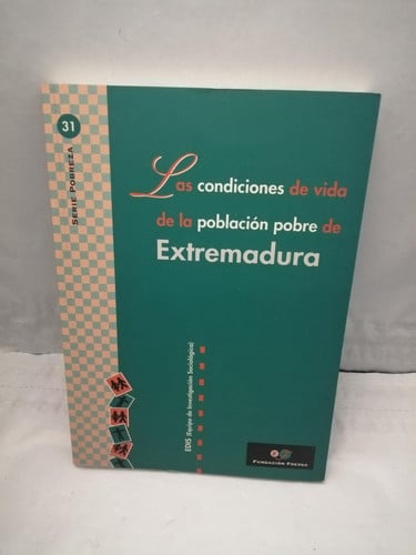 CONDICIONES DE VIDA DE LA POBLACION POBRE DE EXTREMADURA., de EDIS (EQUIPO DE INVESTIGACION SOCIOLOGIC | portada del libro