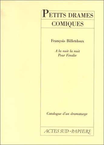 PETITS DRAMES COMIQUES, de François Billetdoux | portada del libro