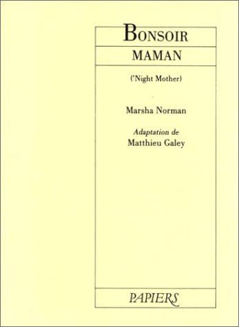 BONSOIR MAMAN 'NIGHT MOTHER, de Marsha Norman | portada del libro