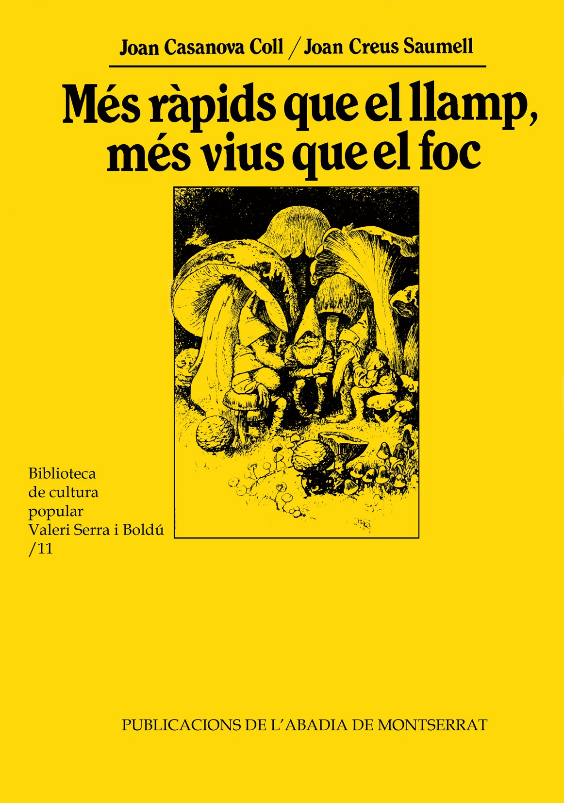 Més ràpids que el llamp, més vius que el foc. Petits éssers fantàstics en l'àmbit lingüístic català, de Casanova Coll | porta
