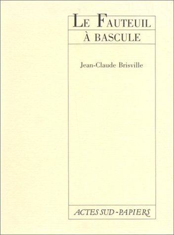 LE FAUTEUIL A BASCULE, de Jean-Claude Brisville | portada del libro