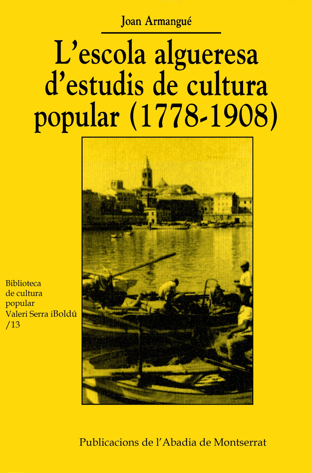 L'escola algueresa d'estudis de cultura popular (1778-1908), de Armangué i Herrero | portada del libro