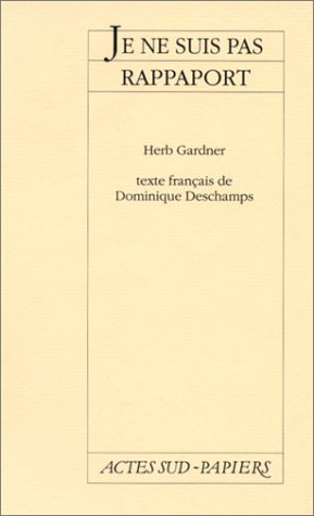 JE NE SUIS PAS RAPPAPORT, de Herb Gardner | portada del libro