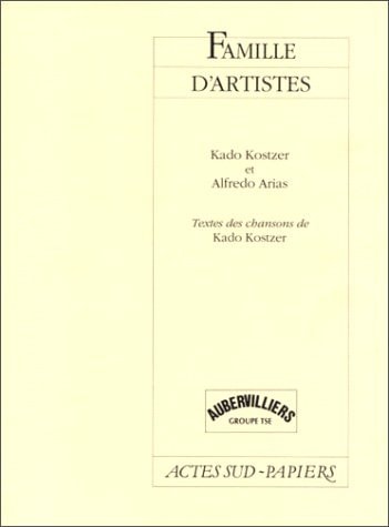 FAMILLE D'ARTISTES, de Kado Kostzer | portada del libro