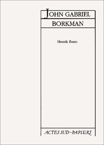 JOHN GABRIEL BORKMAN, de Henrik Ibsen | portada del libro