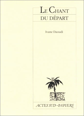 LE CHANT DU DEPART, de Ivane Daoudi | portada del libro