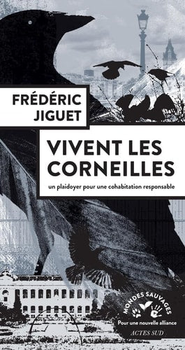 Vivent les corneilles, de Frédéric Jiguet | portada del libro