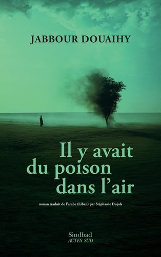 L Y AVAIT DU POISON DANS L'AIR (ECB), de Jabbour Douaihy | portada del libro