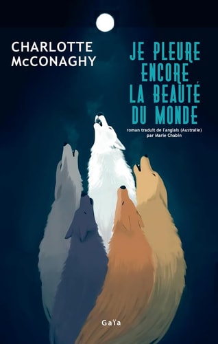 E PLEURE ENCORE LA BEAUTE DU MOND (ECB), de Charlotte McConaghy | portada del libro
