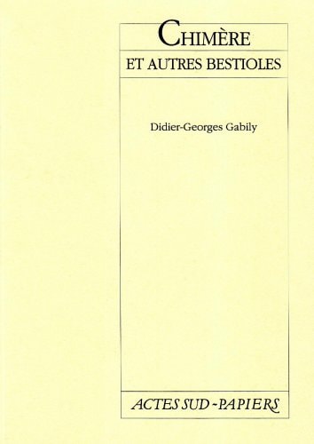CHIMERES ET AUTRES BESTIOLES, de Gabily | portada del libro