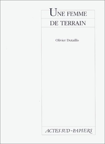 UNE FEMME DE TERRAIN, de Dutaillis | portada del libro