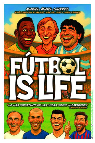 FUTBOL IS LIFE, de LINARES | portada del libro