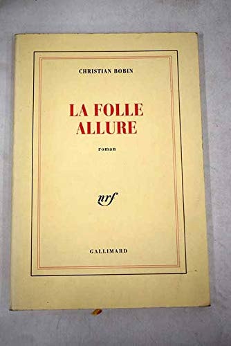 LA FOLLE ALLURE, de Christian Bobin | portada del libro