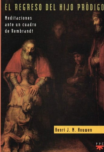 REGRESO DEL HIJO PRODIGO, EL, de NOUWEN | portada del libro