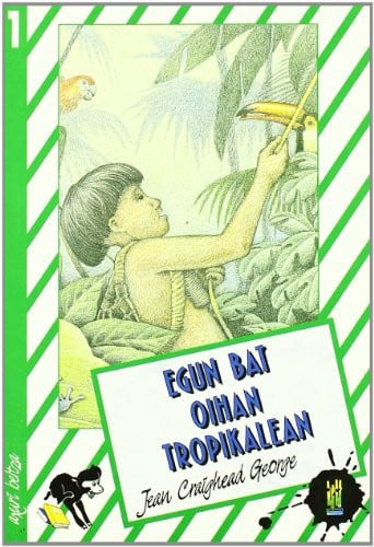 Egun bat oihan tropikalean, de Craghead George | portada del libro