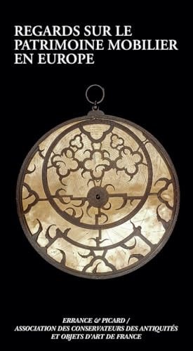 Regards sur le patrimoine mobilier en Europe, de Association des conservateurs des antiquités et objets d'art de France. Coll