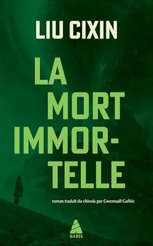 A MORT IMMORTELLE (POCHE), de Cixin Liu | portada del libro