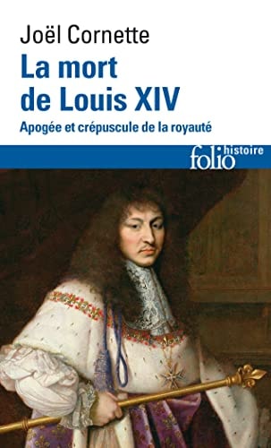 MORT DE LOUIS XIV, de Joël Cornette | portada del libro