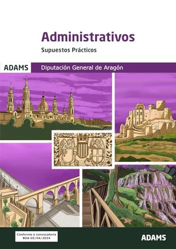SUPUESTOS PRACTICOS ADMINISTRATIVOS DIPUTACION GENERAL DE AR, de AA.VV. | portada del libro