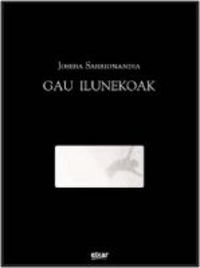 Gau ilunekoak, de Sarrionandia Uribelarrea | portada del libro