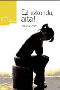 Ez ezkondu, aita!, de Casalderrey Fraga | portada del libro